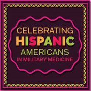 Link to biography of Celebrating Hispanic Americans in Military Medicine