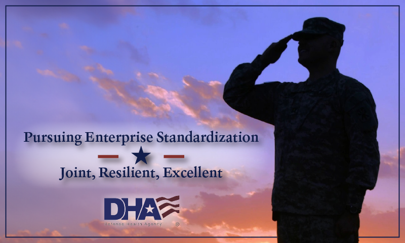 DHITS: Pursuing Enterprise Standardization. Joint, resilient, excellent