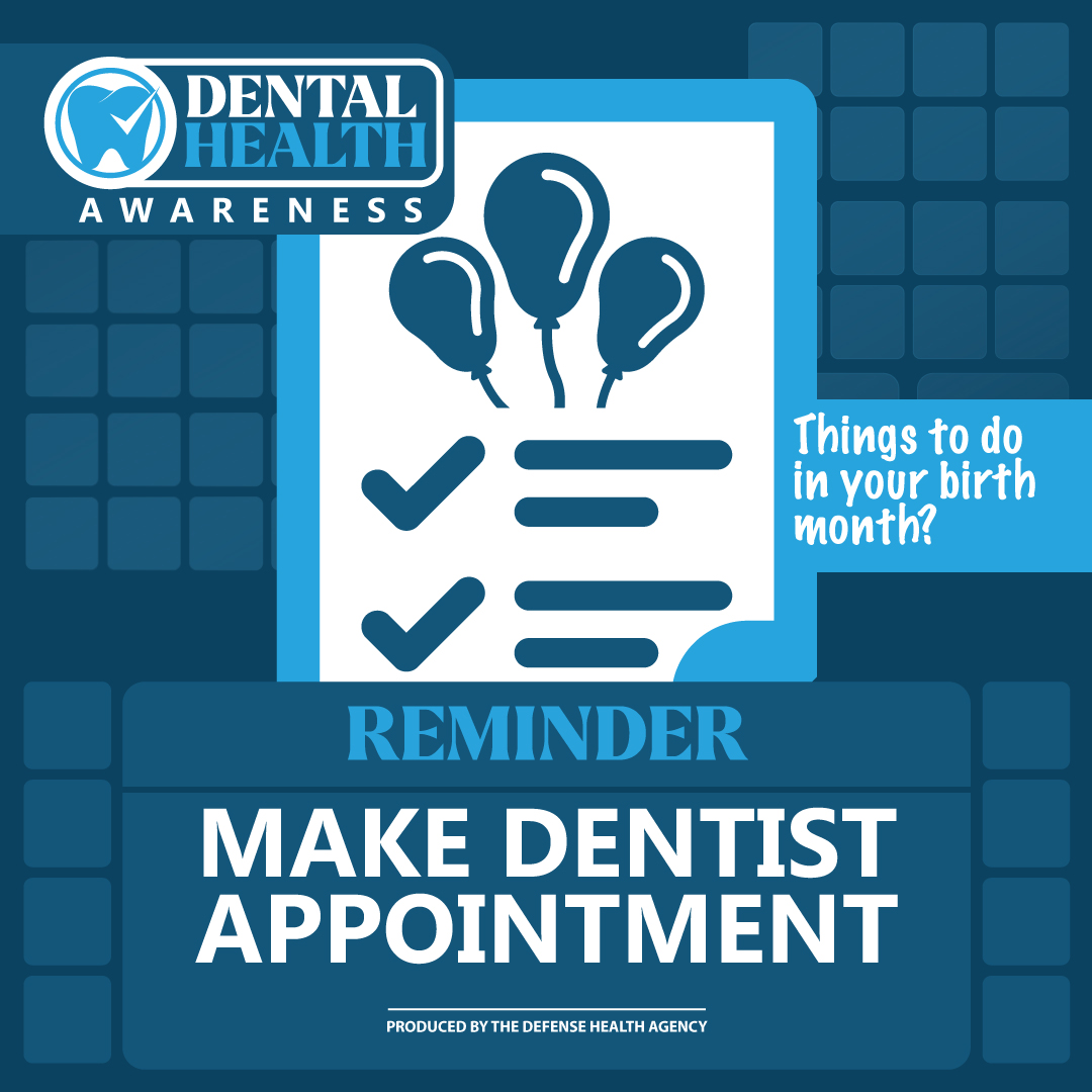 Link to Infographic: Dental Health Awareness. Things to do in your birthday month? Reminder - Make dentist appointment