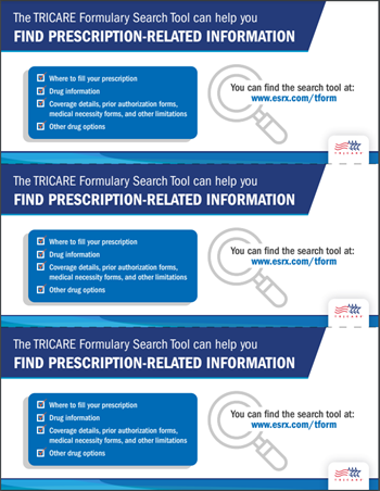 The TRICARE Formulary Search Tool can help you fine prescription-related information.