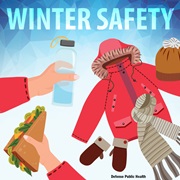 Link to biography of Winter Safety: Stay Warm